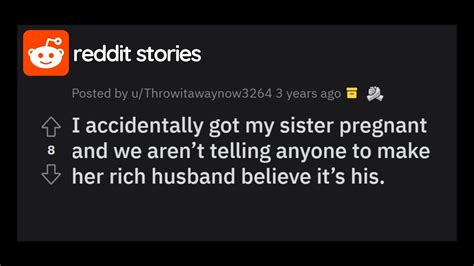 reddit i accidentally got my sister part 2|my sister is pregnant reddit.